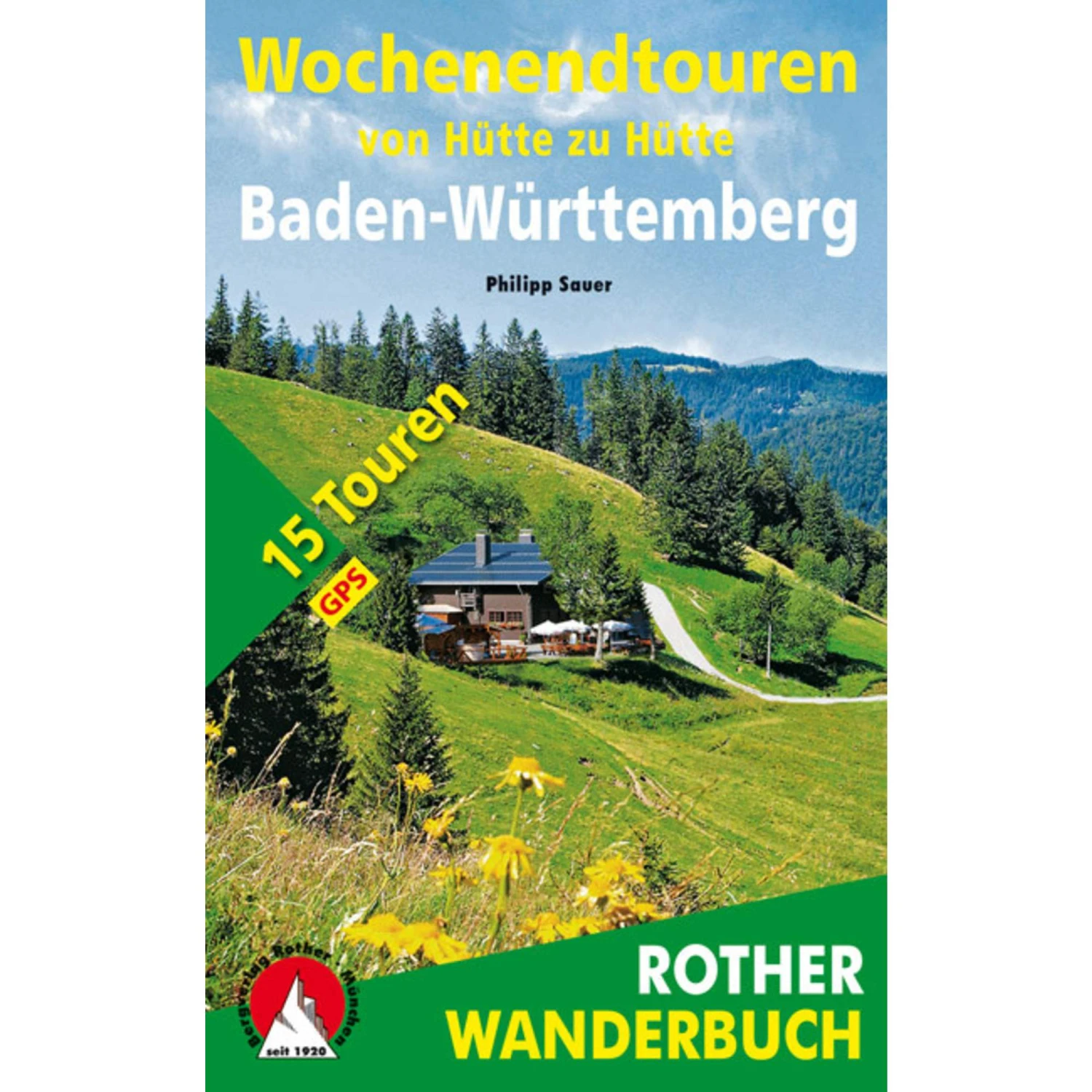 WOCHENENDTOUREN VON HÜTTE ZU HÜTTE - Wanderführer 3 WOCHENENDTOUREN VON HÜTTE ZU HÜTTE - Wanderführer