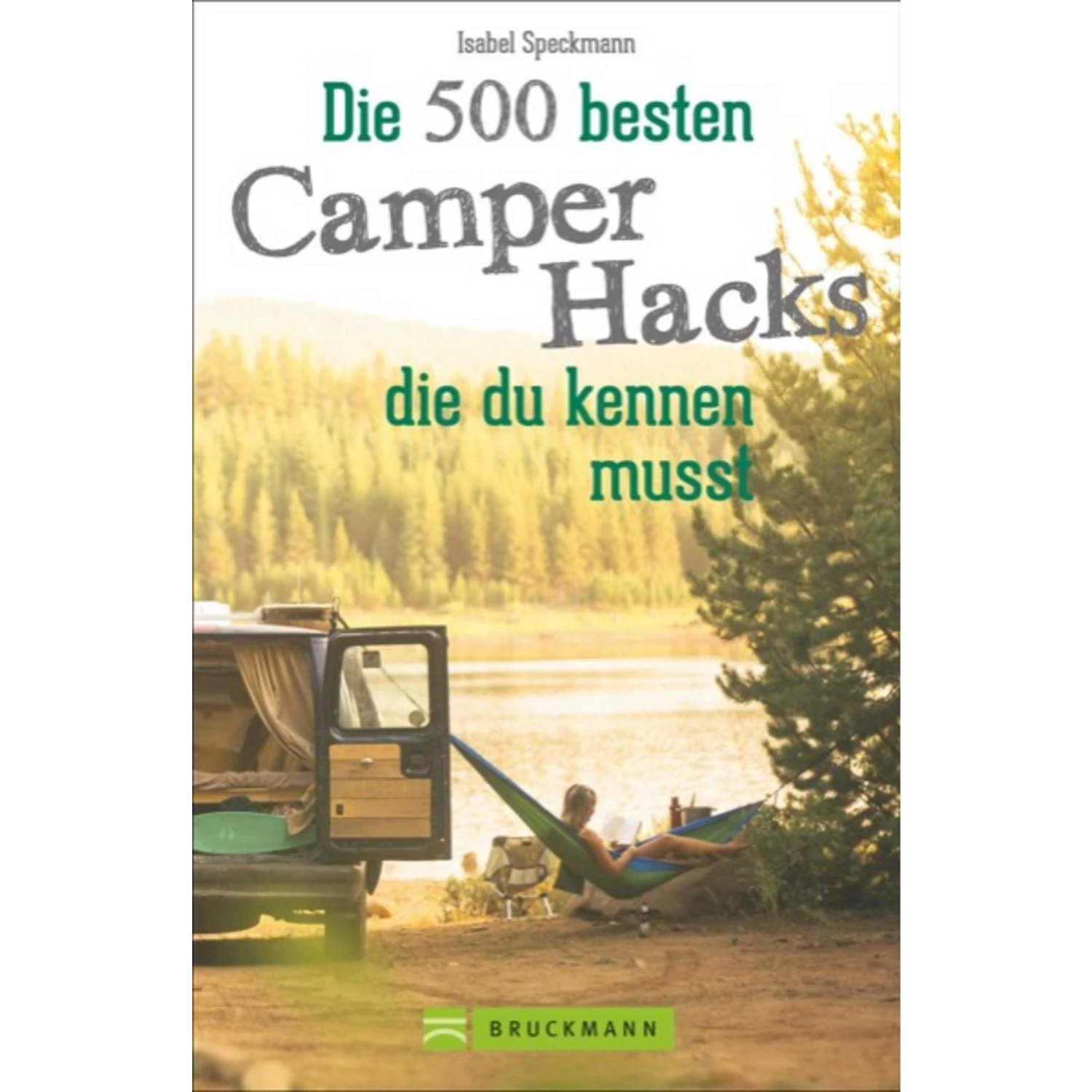 DIE 500 BESTEN CAMPER HACKS - Ratgeber 3 DIE 500 BESTEN CAMPER HACKS - Ratgeber