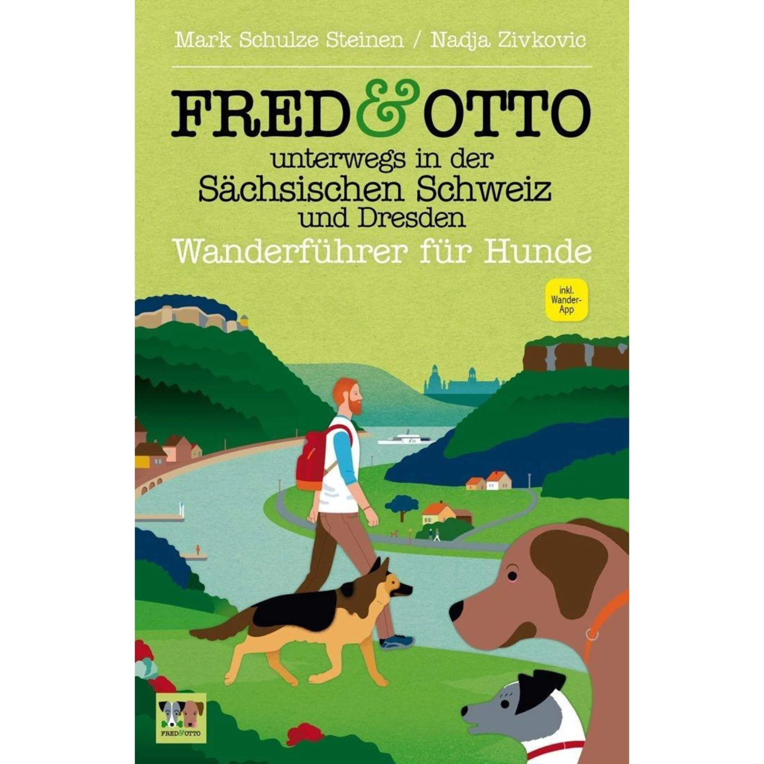 FRED & OTTO UNTERWEGS IN DER SÄCHSISCHEN - Wanderführer 3 FRED & OTTO UNTERWEGS IN DER SÄCHSISCHEN - Wanderführer
