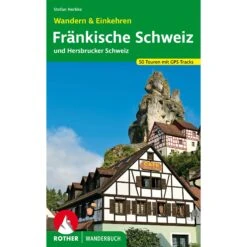 FRÄNKISCHE SCHWEIZ - WANDERN & EINKEHREN - Wanderführer