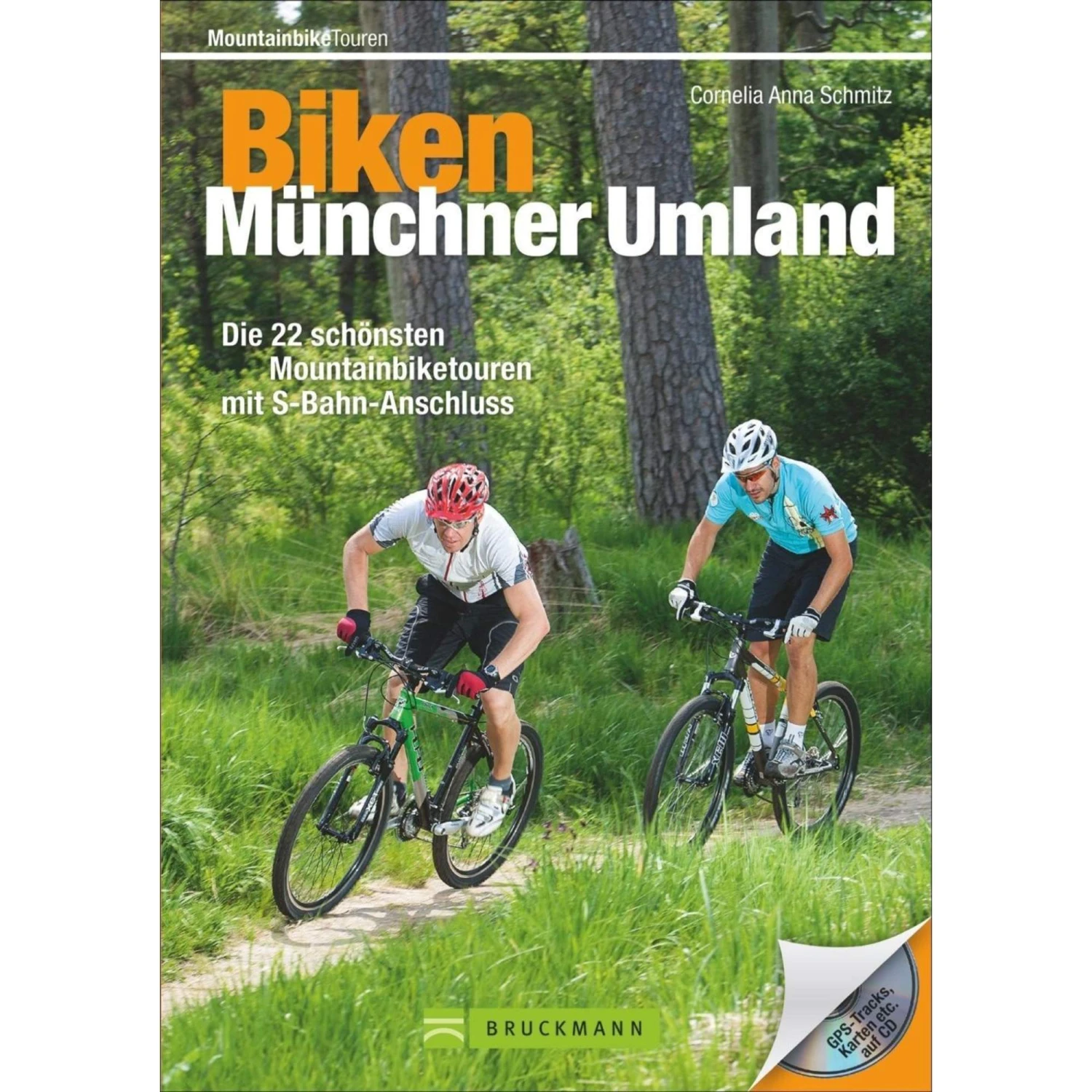 Biken Münchner Umland - Radwanderführer 3 Biken Münchner Umland - Radwanderführer