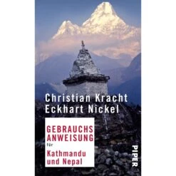 GEBRAUCHSANWEISUNG KATHMANDU UND NEPAL - Reiseführer