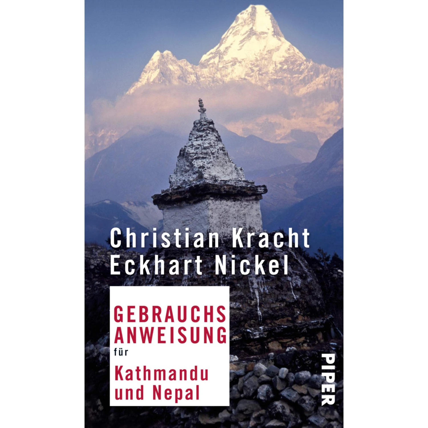 GEBRAUCHSANWEISUNG KATHMANDU UND NEPAL - Reiseführer 3 GEBRAUCHSANWEISUNG KATHMANDU UND NEPAL - Reiseführer