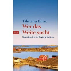 WER DAS WEITE SUCHT - Reisebericht