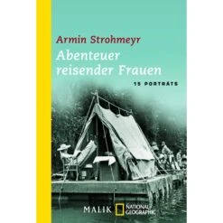 Abenteuer Reisender Frauen - Biografie