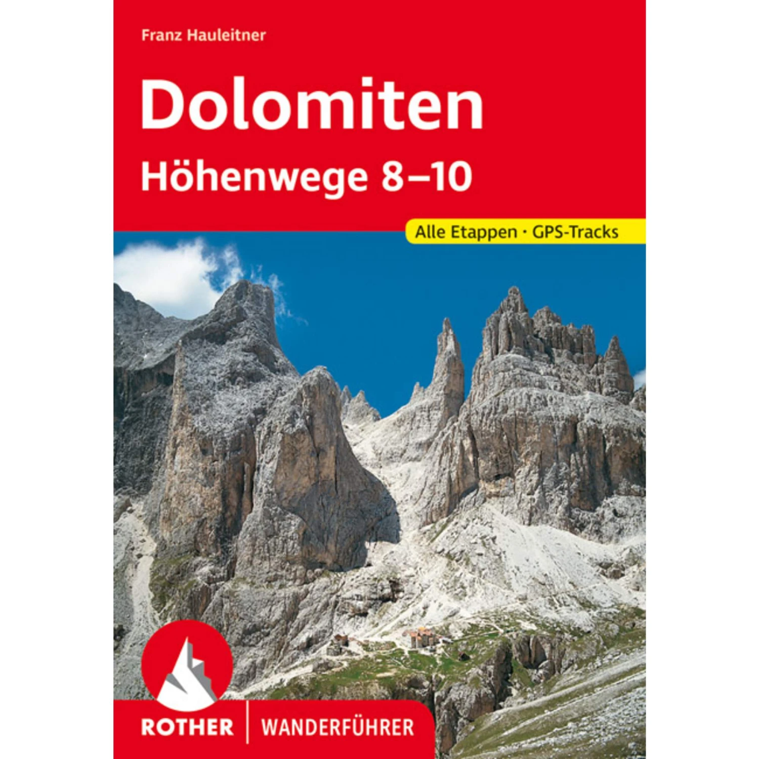 BVR DOLOMITEN - HÖHENWEGE 8 - 10 - Wanderführer 3 BVR DOLOMITEN - HÖHENWEGE 8 - 10 - Wanderführer