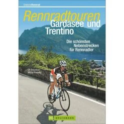 RENNRADTOUREN GARDASEE UND TRENTINO