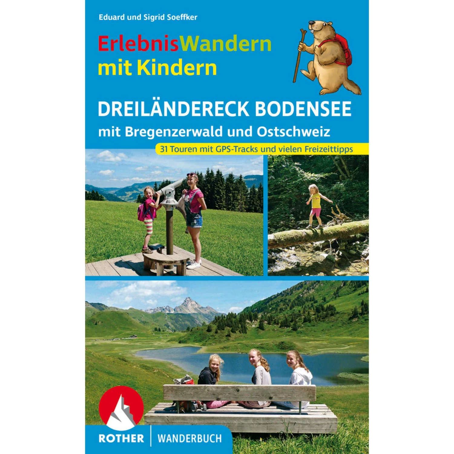 ERLEBNISWANDERN DREILÄNDERECK BODENSEE - Kinderbuch 3 ERLEBNISWANDERN DREILÄNDERECK BODENSEE - Kinderbuch