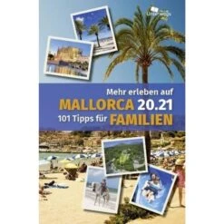 MEHR ERLEBEN AUF MALLORCA - Reiseführer