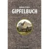 Gipfelbuch - Ratgeber 1 Gipfelbuch - Ratgeber -Sport Kleidung Welt 5637419400 a gipfelbuch 24