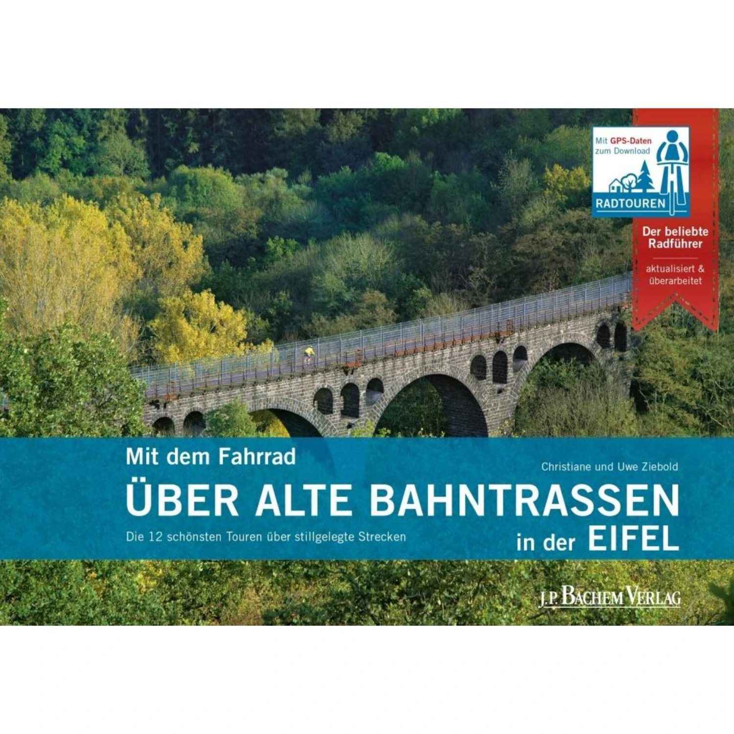 Mit Dem Fahrrad über Alte Bahntrassen In Der Eifel - Radwanderführer – Bild 2