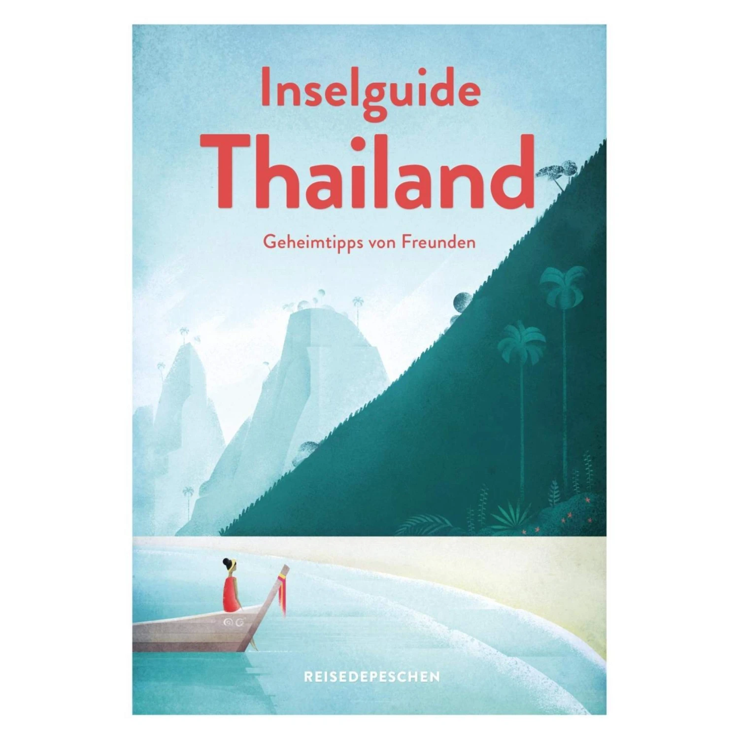 Inselguide Thailand - Reiseführer Inseln Und Strände - Reiseführer 3 Inselguide Thailand - Reiseführer Inseln Und Strände - Reiseführer