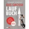 Das Große Laufbuch - Sportratgeber 2 Das Große Laufbuch - Sportratgeber -Sport Kleidung Welt 5637476351 a das grosse laufbuch 24