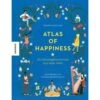 Atlas Of Happiness - Sachbuch 2 Atlas Of Happiness - Sachbuch -Sport Kleidung Welt 5637476489 a atlas of happiness 24