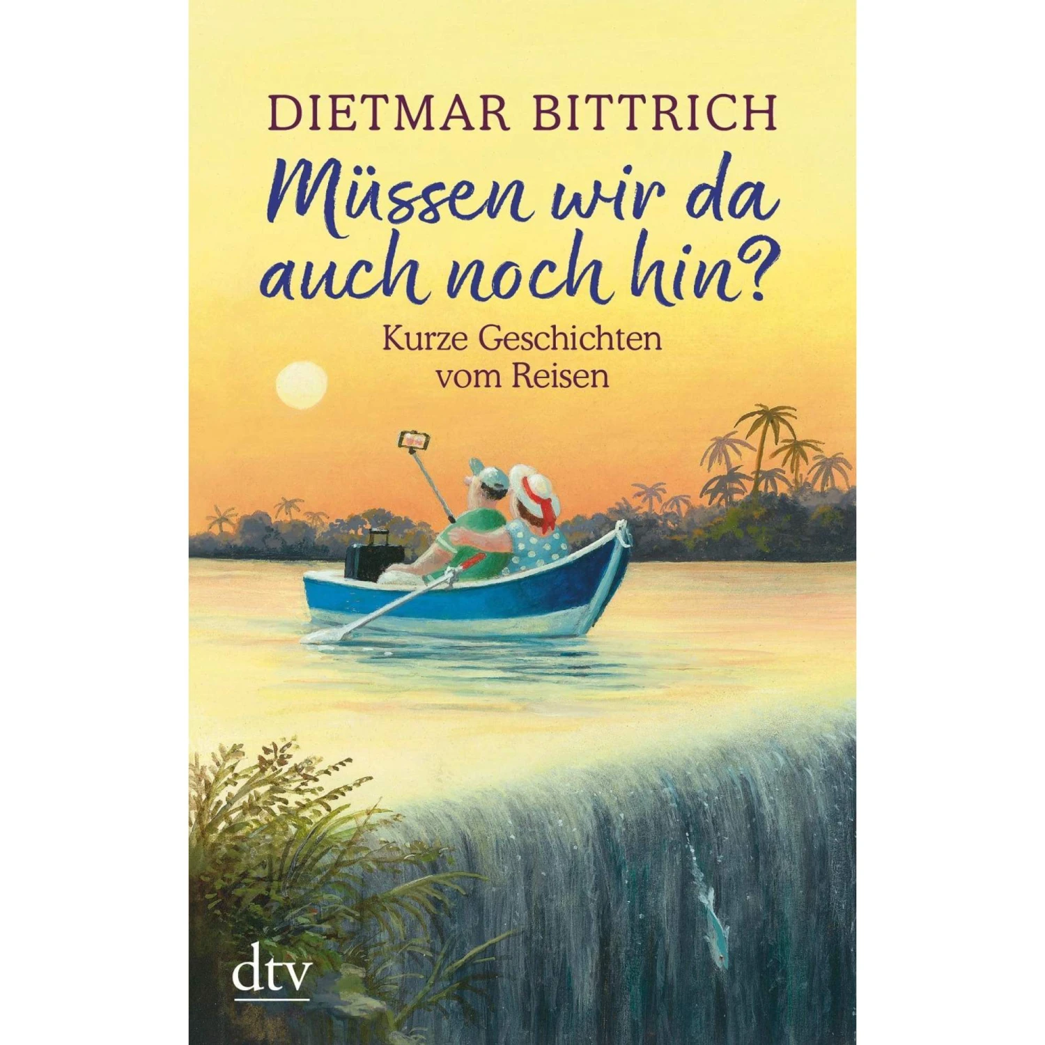 Müssen Wir Da Auch Noch Hin? - Roman 3 Müssen Wir Da Auch Noch Hin? - Roman