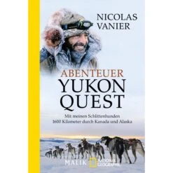 Abenteuer Yukon Quest - Reisebericht