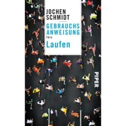 Gebrauchsanweisung Fürs Laufen - Sportratgeber