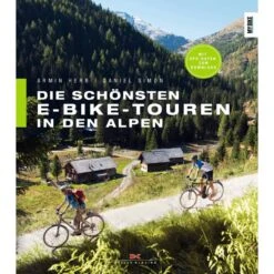 Die Schönsten E-Bike-Touren In Den Alpen - Radwanderführer