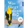 Was Fliegt Denn Da? Das Original - Ratgeber 2 Was Fliegt Denn Da? Das Original - Ratgeber -Sport Kleidung Welt 5637578999 b was fliegt denn da das original 24