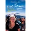 INS NIRGENDWO, BITTE! - Reisebericht 1 INS NIRGENDWO, BITTE! - Reisebericht -Sport Kleidung Welt 5637579301 a ins nirgendwo bitte 24