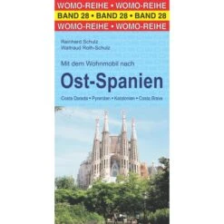 Mit Dem Wohnmobil Nach Ost-Spanien - Reiseführer