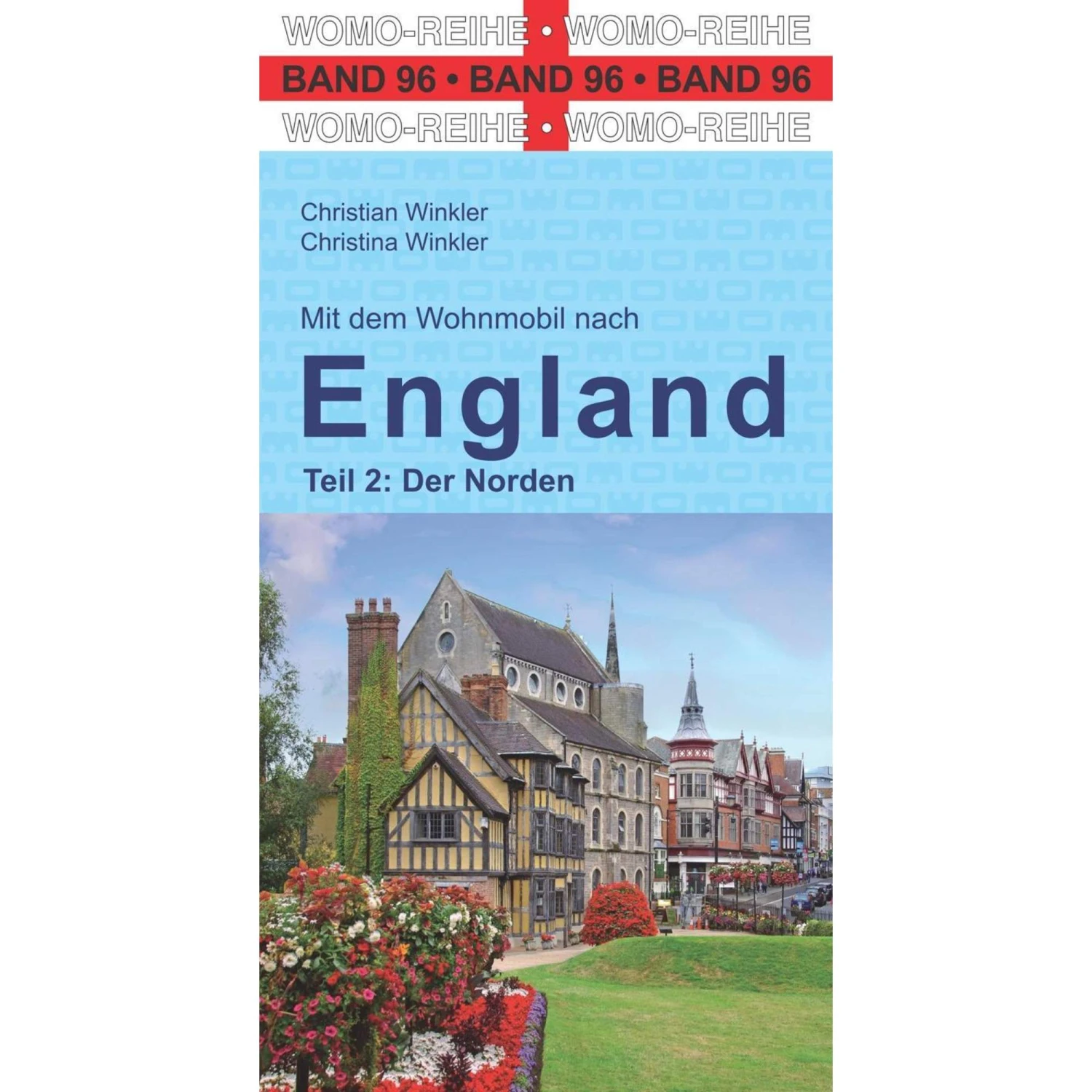 Mit Dem Wohnmobil Nach England - Reiseführer 3 Mit Dem Wohnmobil Nach England - Reiseführer