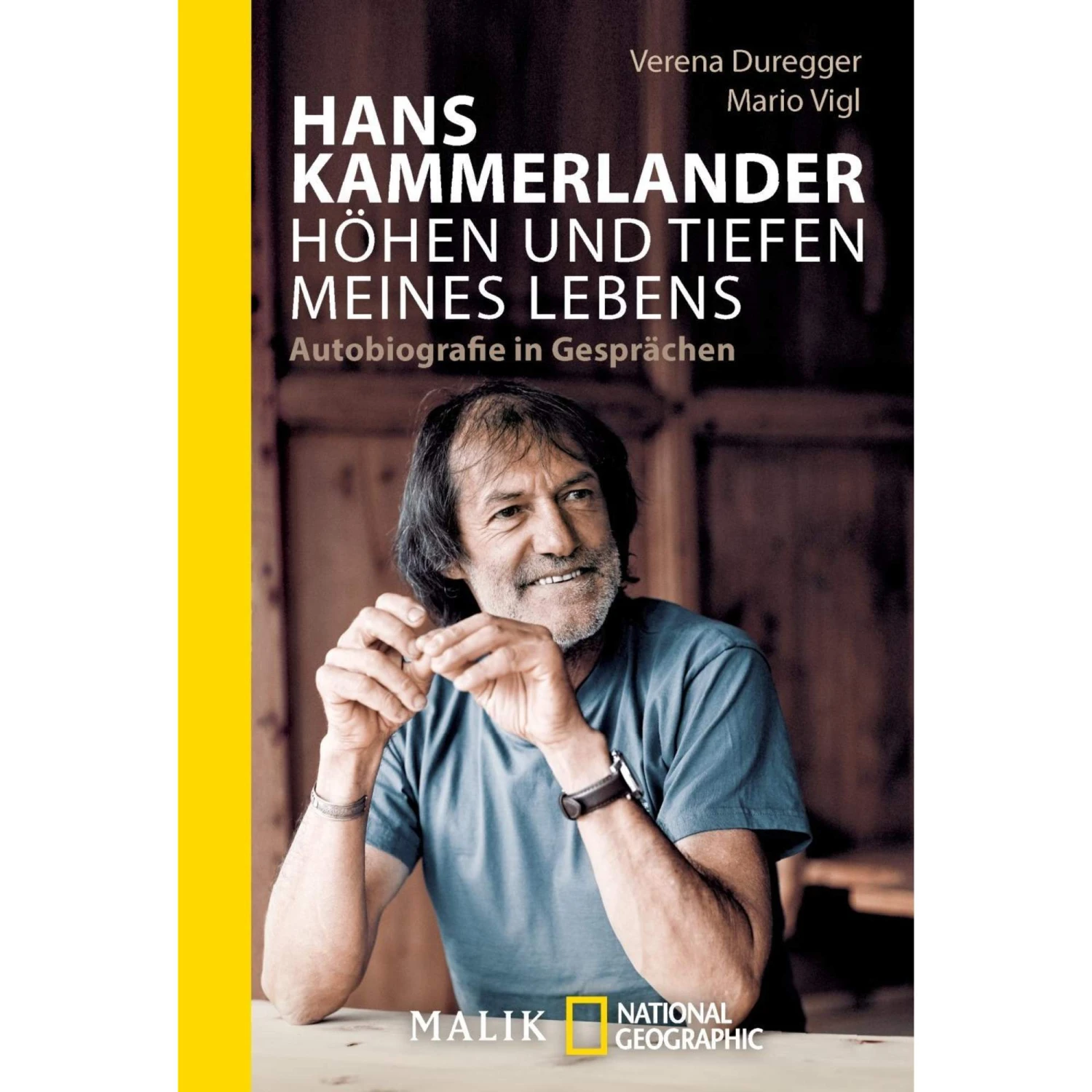 Hans Kammerlander - Höhen Und Tiefen Meines Lebens - Biografie 3 Hans Kammerlander - Höhen Und Tiefen Meines Lebens - Biografie