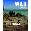 WILD GUIDE PORTUGAL - Reiseführer -Sport Kleidung Welt 5637595467 a wild guide portugal 24