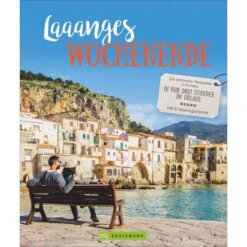 LAAANGES WOCHENENDE - Reiseführer