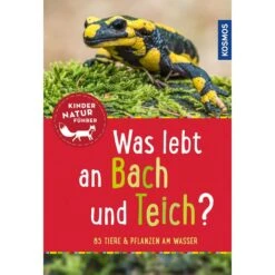 Was Lebt An Bach Und Teich? Kindernaturführer - Kinderbuch