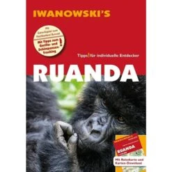 Ruanda - Reiseführer Von Iwanowski - Reiseführer
