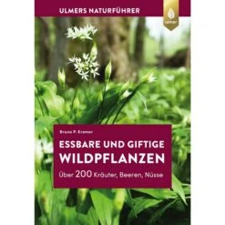 ESSBARE UND GIFTIGE WILDPFLANZEN - Lehrbuch