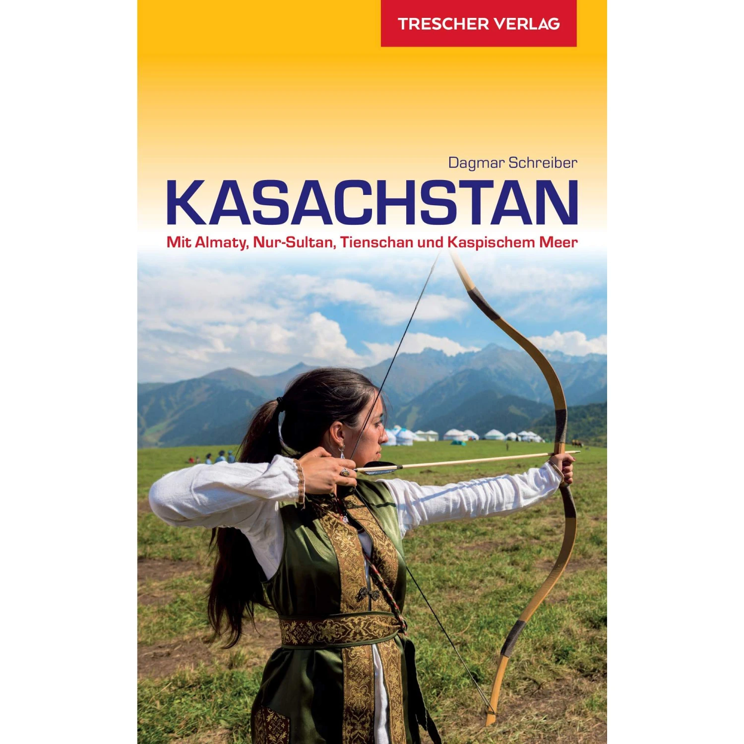 Reiseführer Kasachstan - Reiseführer 3 Reiseführer Kasachstan - Reiseführer