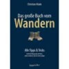Das Große Buch Vom Wandern - Ratgeber 2 Das Große Buch Vom Wandern - Ratgeber -Sport Kleidung Welt 5637696375 a das grosse buch vom wandern 24