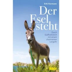 Der Esel Steht - Reisebericht