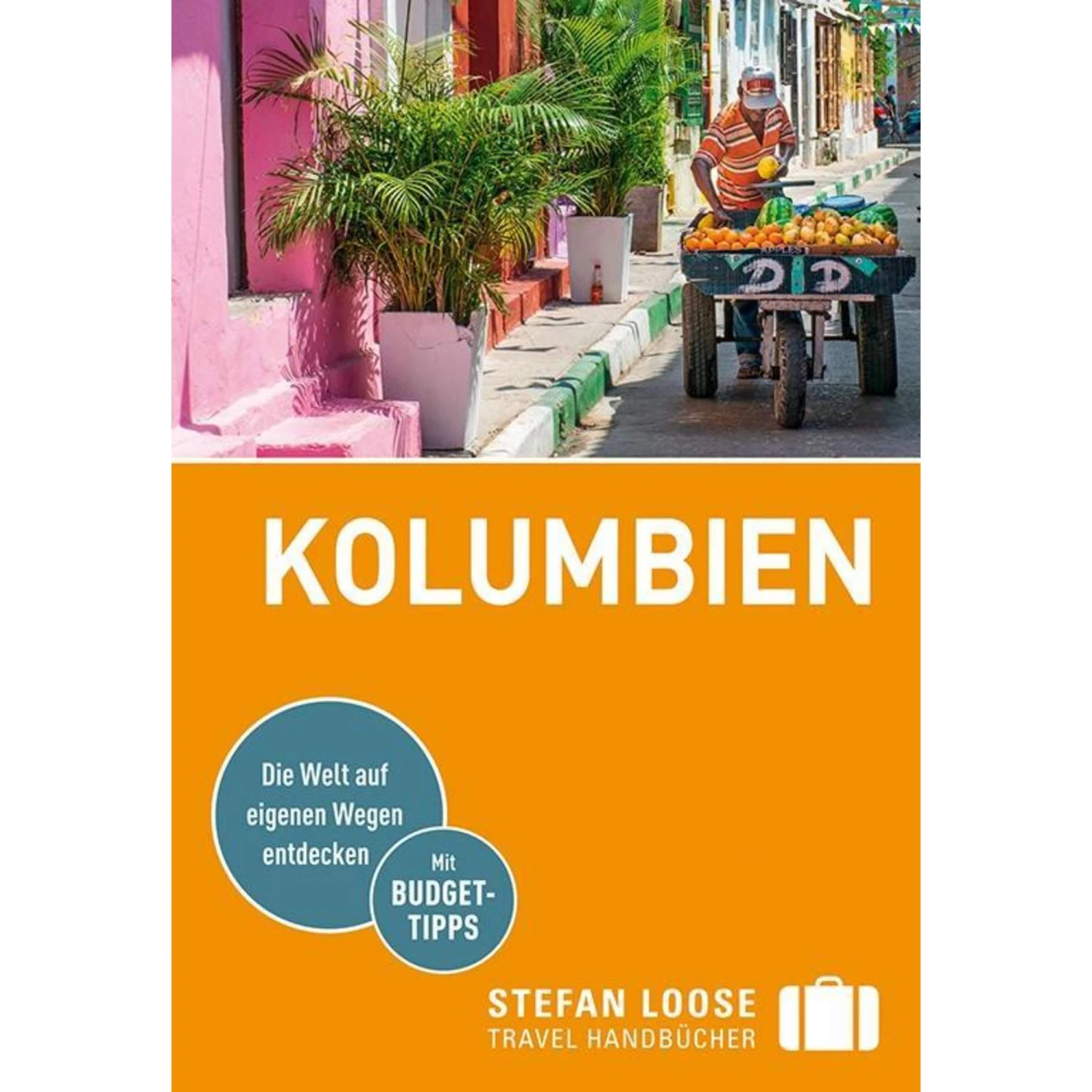 Stefan Loose Reiseführer Kolumbien 3 Stefan Loose Reiseführer Kolumbien