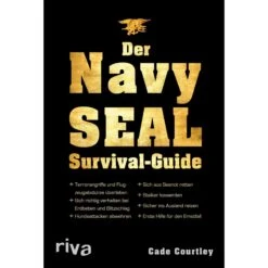Der Navy-SEAL-Survival-Guide - Survival Guide