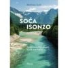 Soca - Isonzo - Reiseführer -Sport Kleidung Welt 5637731829 a soca isonzo 24