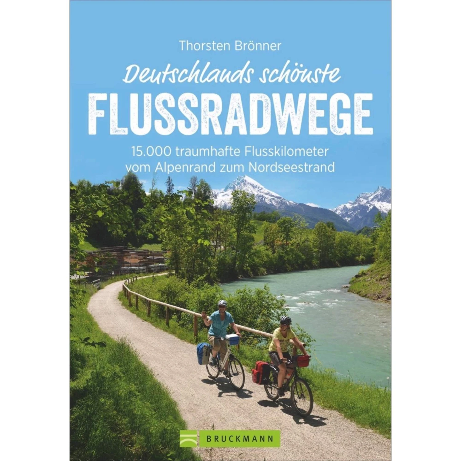 Deutschlands Schönste Flussradwege - Radwanderführer 3 Deutschlands Schönste Flussradwege - Radwanderführer