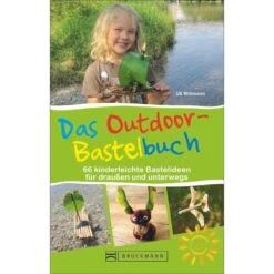 Das Outdoor-Bastelbuch - Kinderbuch