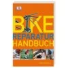 Bike-Reparatur-Handbuch - Ratgeber 1 Bike-Reparatur-Handbuch - Ratgeber -Sport Kleidung Welt 5637737835 a bikereparaturhandbuch 24