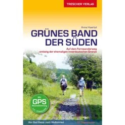 Reiseführer Grünes Band - Der Süden - Wanderführer