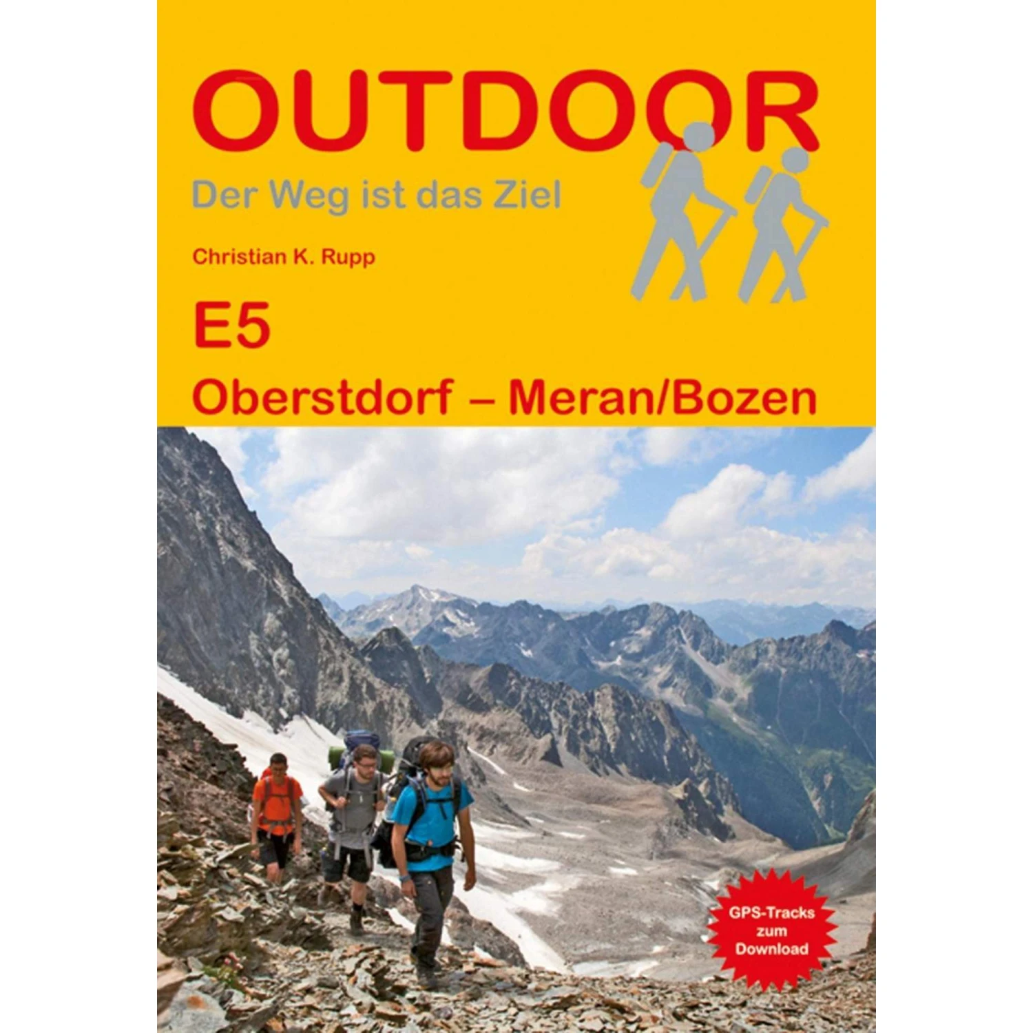 E5 Oberstdorf - Meran/Bozen - Wanderführer 3 E5 Oberstdorf - Meran/Bozen - Wanderführer