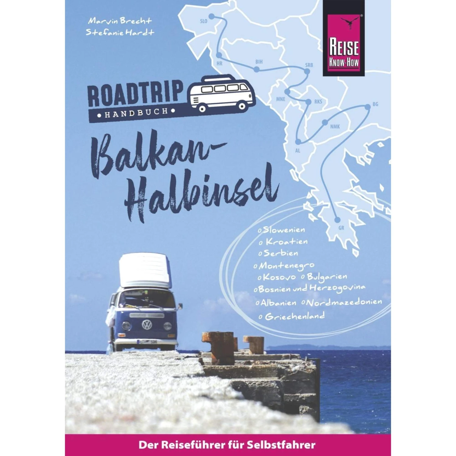 Reise Know-How Roadtrip Handbuch Balkan-Halbinsel: Von Deutschland Bis Albanien Mit Dem Bulli - Reiseführer 3 Reise Know-How Roadtrip Handbuch Balkan-Halbinsel: Von Deutschland Bis Albanien Mit Dem Bulli - Reiseführer