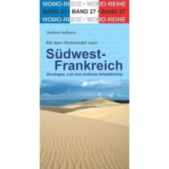 Mit Dem Wohnmobil Nach Südwest-Frankreich - Reiseführer