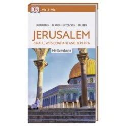Vis-à-Vis Reiseführer Jerusalem.Israel, Westjordanland & Petra - Reiseführer