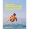 WILD SWIMMING DEUTSCHLAND - Reiseführer 2 WILD SWIMMING DEUTSCHLAND - Reiseführer -Sport Kleidung Welt 5637798976 a wild swimming deutschland 24