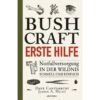 BUSHCRAFT - ERSTE HILFE - Ratgeber 2 BUSHCRAFT - ERSTE HILFE - Ratgeber -Sport Kleidung Welt 5637824859 a bushcraft erste hilfe 24
