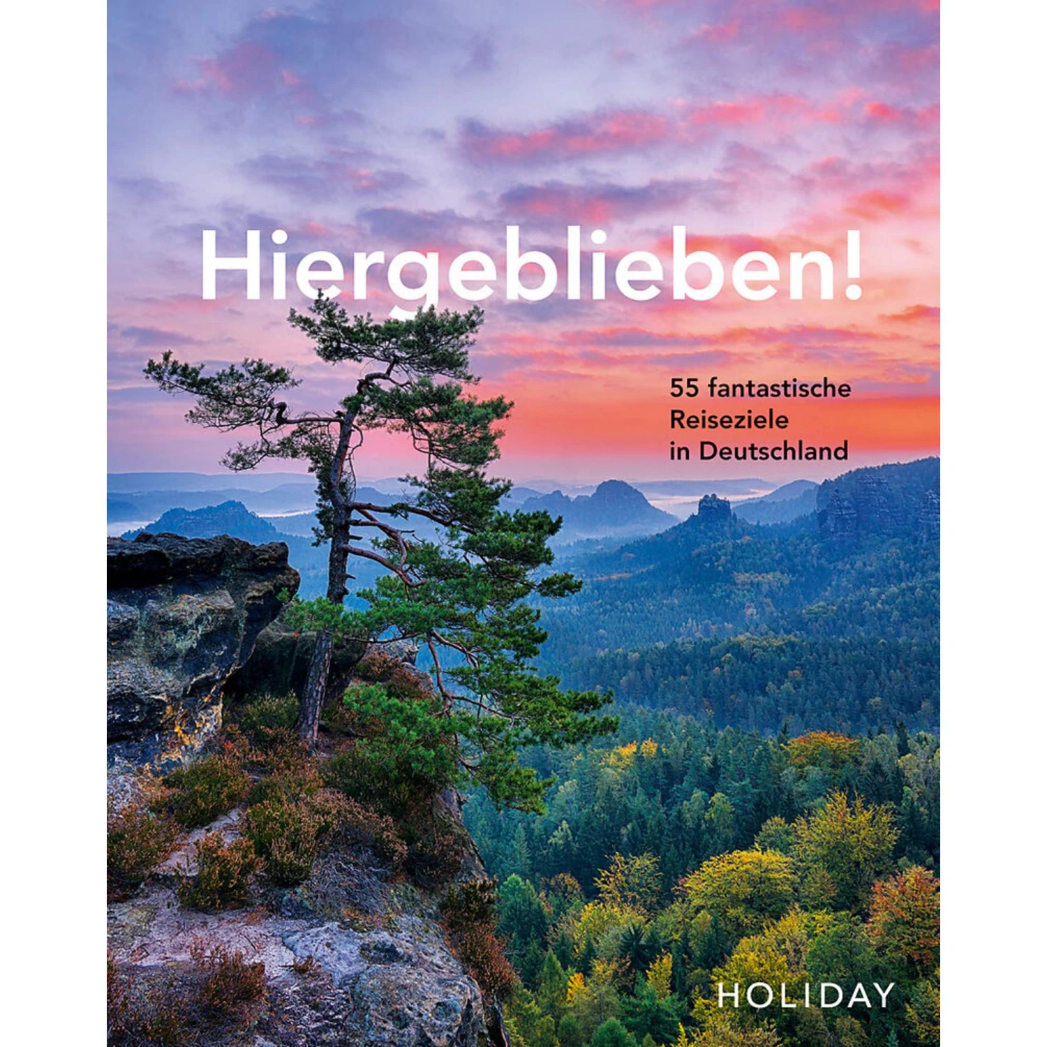 HOLIDAY REISEBUCH: HIERGEBLIEBEN! 3 HOLIDAY REISEBUCH: HIERGEBLIEBEN!