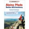 ALPINE PFADE BADEN-WÜRTTEMBERG - Wanderführer 1 ALPINE PFADE BADEN-WÜRTTEMBERG - Wanderführer -Sport Kleidung Welt 5637837341 a alpine pfade badenwuerttemberg 24